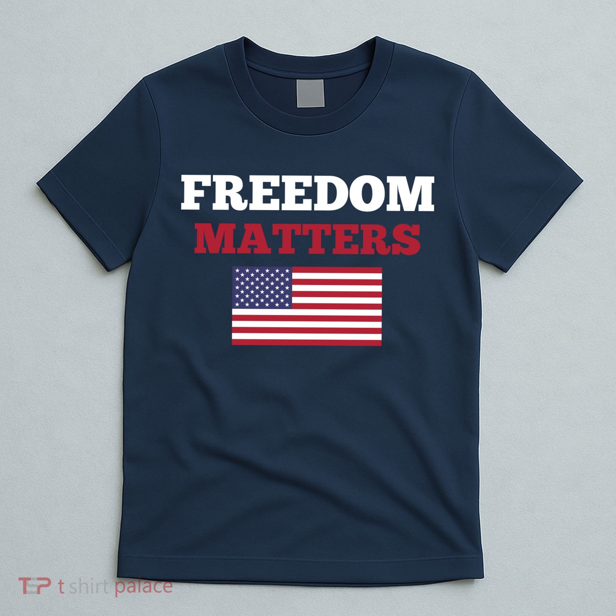 Freedom Matters T-Shirt