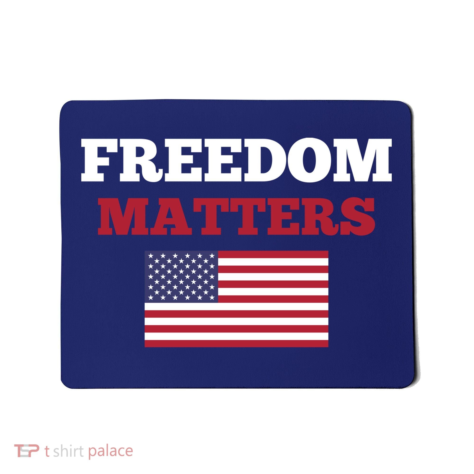 Freedom Matters Mousepad