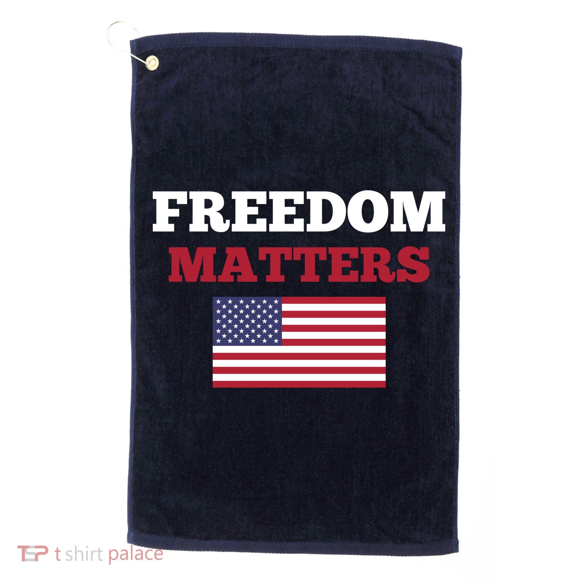 Freedom Matters Golf Towel
