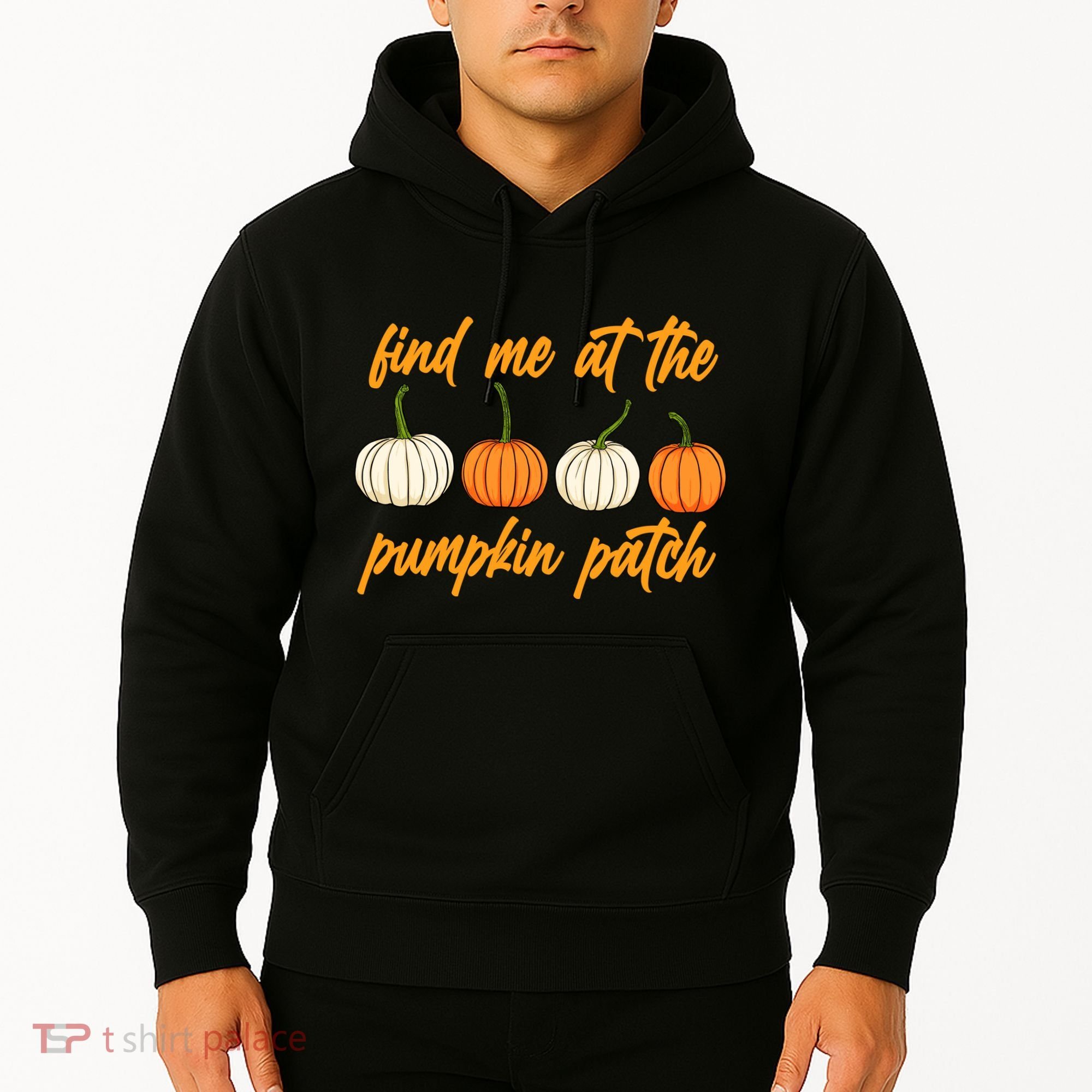 Find Me At The Pumpkin Patch Cute Hoodie