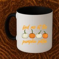Find Me At The Pumpkin Patch Cute Coffee Mug thumb 2