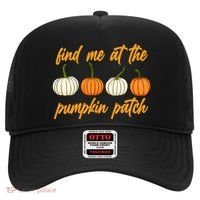 Find Me At The Pumpkin Patch Cute Hat thumb 0