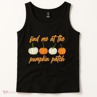 Find Me At The Pumpkin Patch Cute Tank Top thumb 2