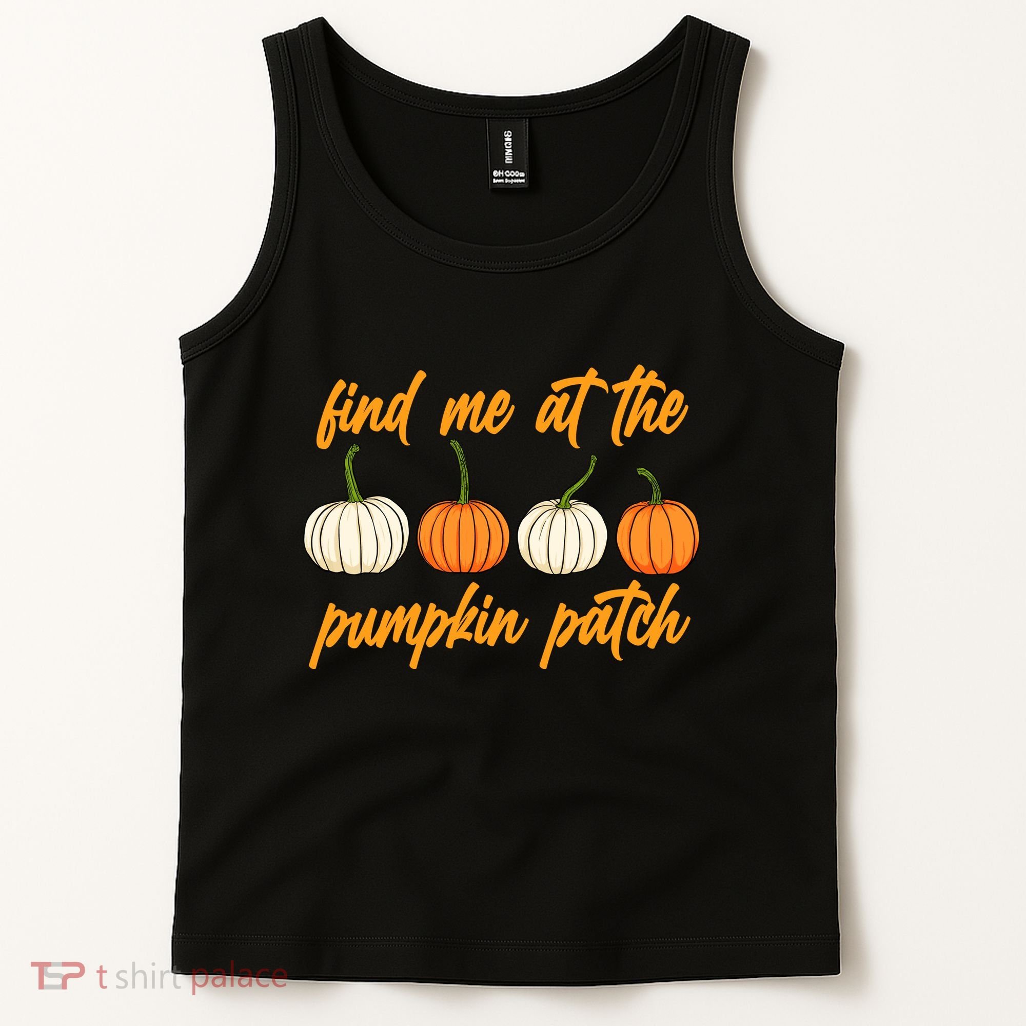 Find Me At The Pumpkin Patch Cute Tank Top