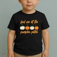 Find Me At The Pumpkin Patch Cute Toddler T-Shirt thumb 2