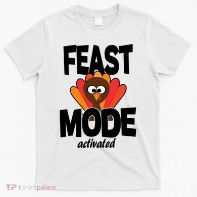 Fast Mode Activated Thanksgiving T-Shirt