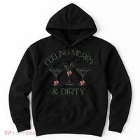 Feeling Merry And Dirty Martini Glasses Christmas Festive Hoodie thumb 0