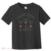 Feeling Merry And Dirty Martini Glasses Christmas Festive Toddler T-Shirt thumb 0