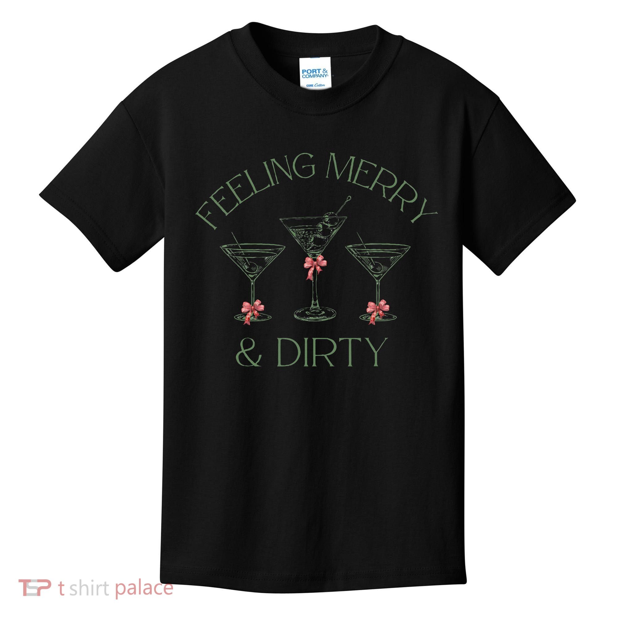 Feeling Merry And Dirty Martini Glasses Christmas Festive Kids T-Shirt