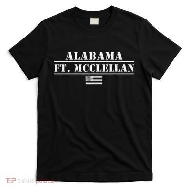 Fort Mcclellan Alabama Army Base Basic Training Anniston Al T-Shirt