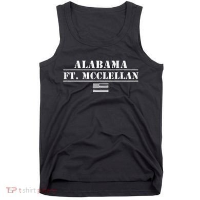 Fort Mcclellan Alabama Army Base Basic Training Anniston Al Tank Top