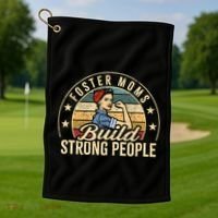Foster Mom Appreciation Build Strong People Foster Care Golf Towel thumb 1