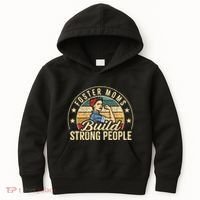 Foster Mom Appreciation Build Strong People Foster Care Kids Hoodie thumb 0