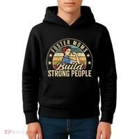 Foster Mom Appreciation Build Strong People Foster Care Kids Hoodie thumb 4