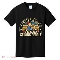 Foster Mom Appreciation Build Strong People Foster Care Kids T-Shirt thumb 0
