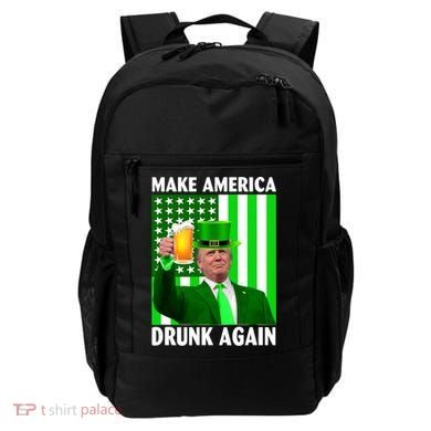 Funny Make America Drunk Again Trump Patricks Day Backpack