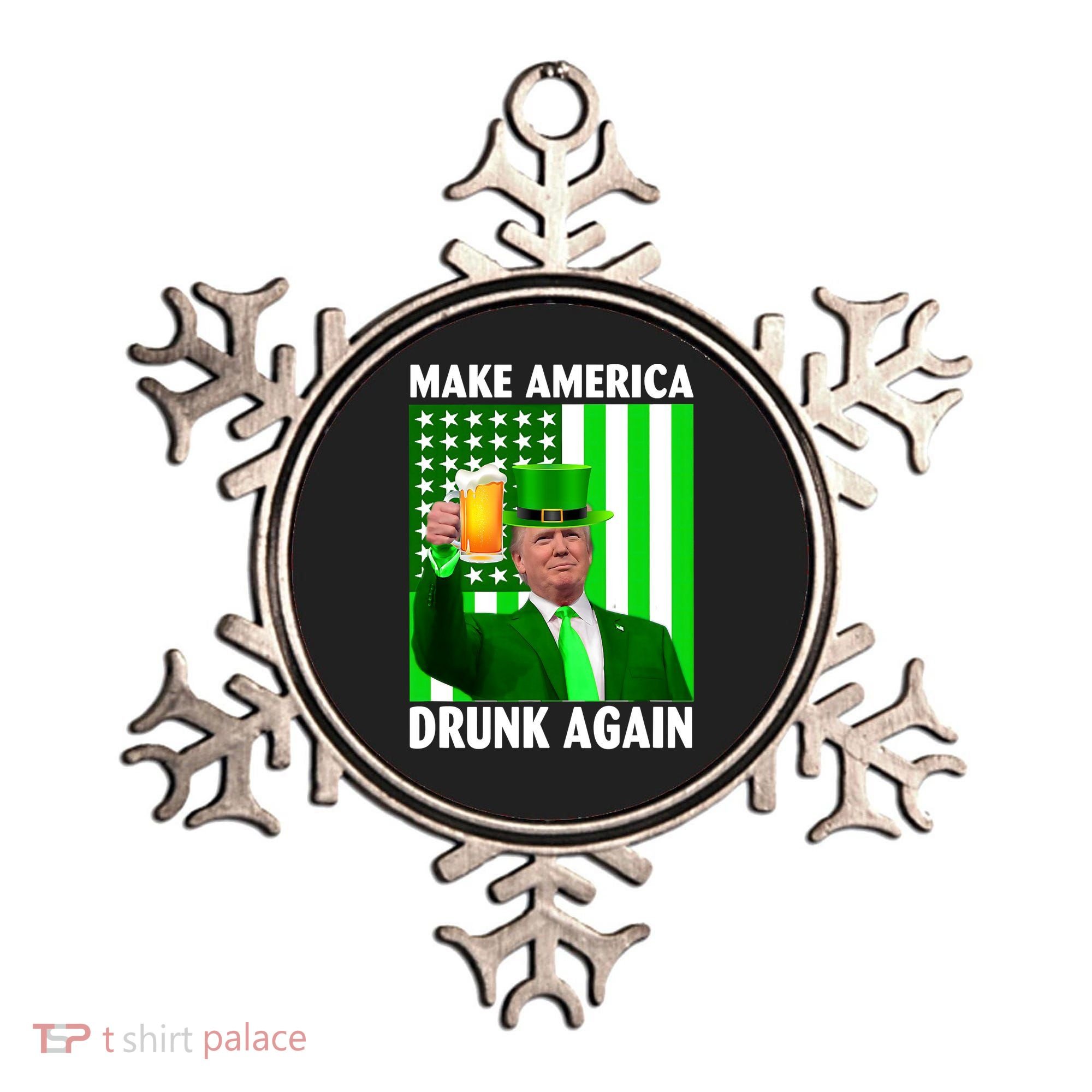 Funny Make America Drunk Again Trump Patricks Day Ornament