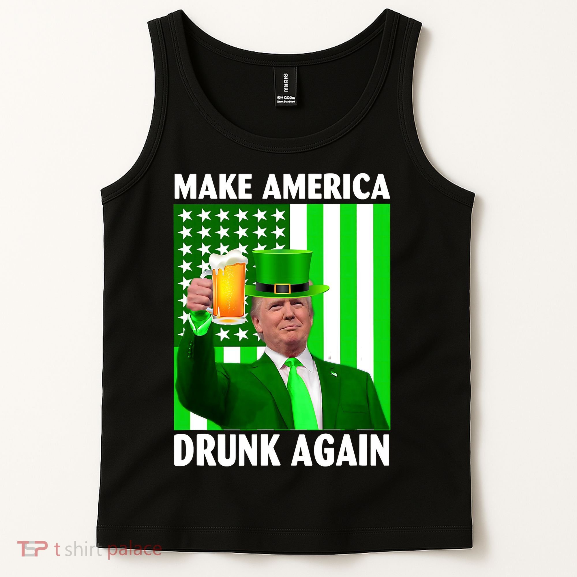 Funny Make America Drunk Again Trump Patricks Day Tank Top