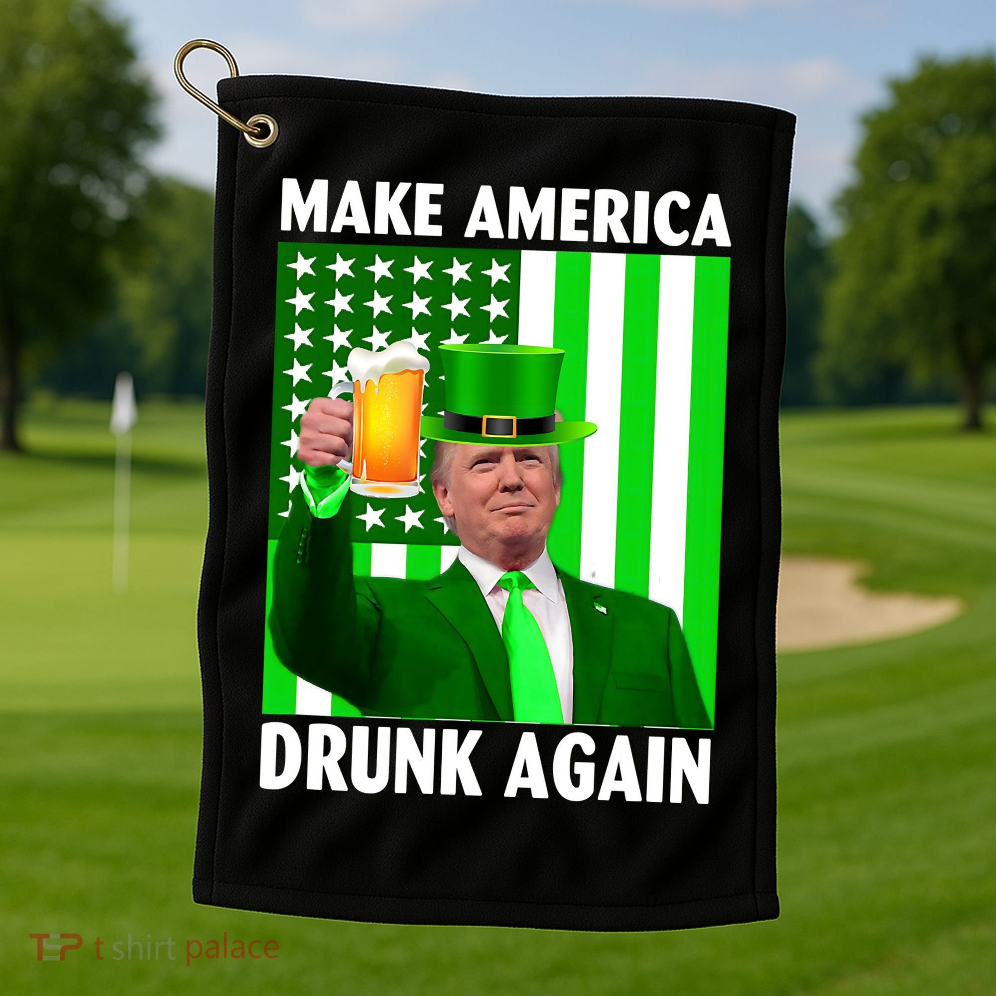 Funny Make America Drunk Again Trump Patricks Day Golf Towel