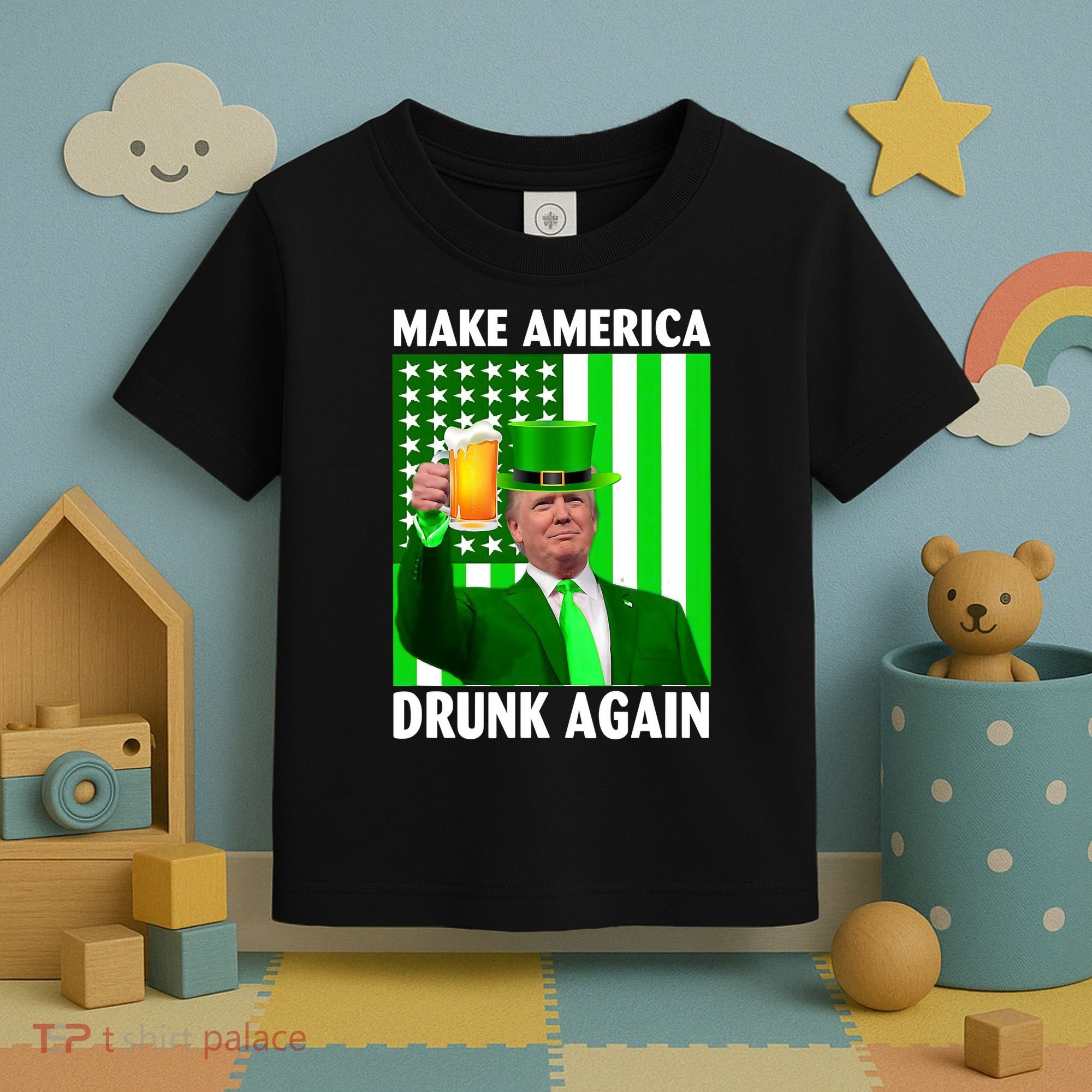 Funny Make America Drunk Again Trump Patricks Day Toddler T-Shirt