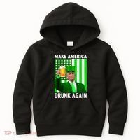 Funny Make America Drunk Again Trump Patricks Day Kids Hoodie thumb 0