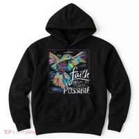 Faith Make All Things Are Possible Hummingbird Christian Hoodie thumb 0