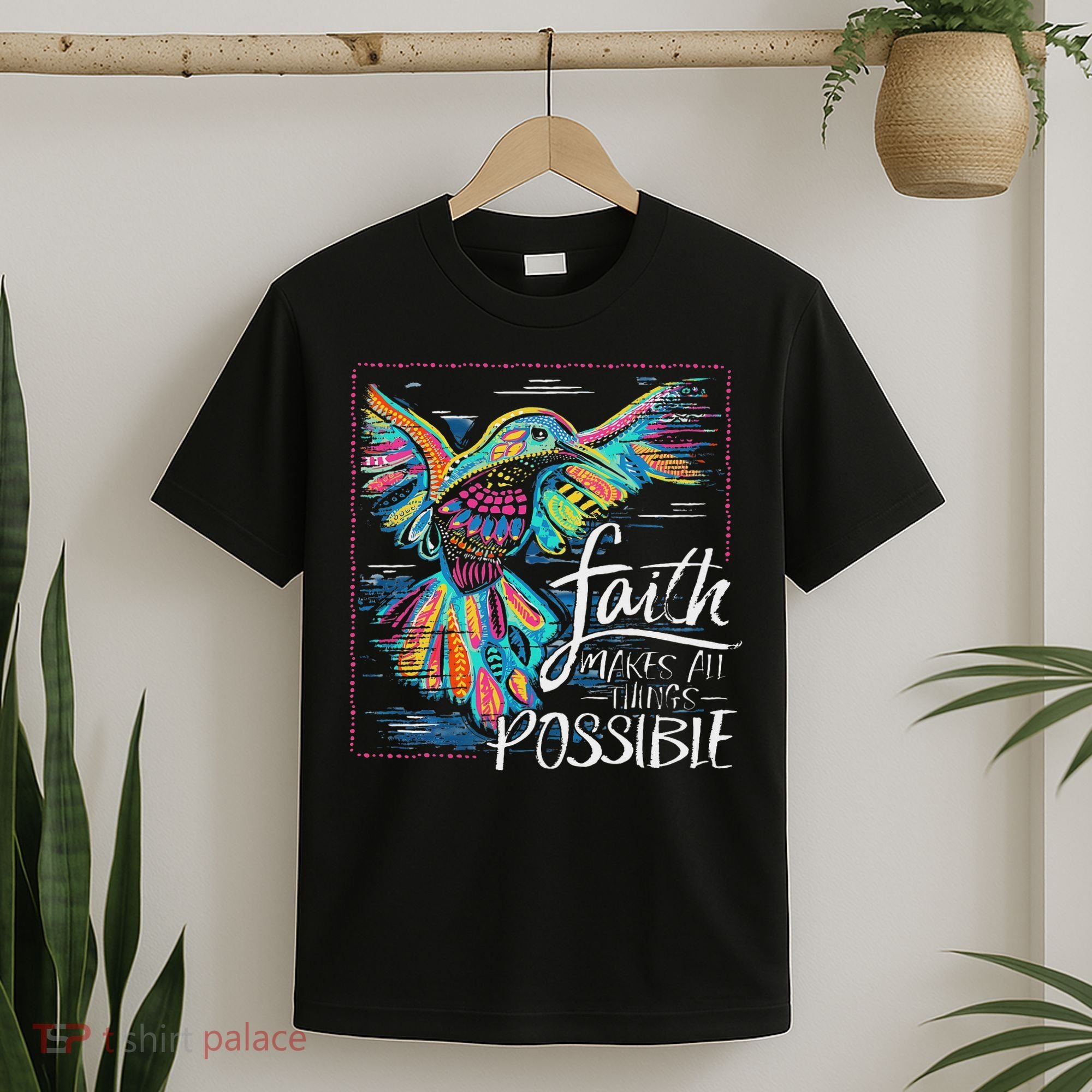 Faith Make All Things Are Possible Hummingbird Christian T-Shirt