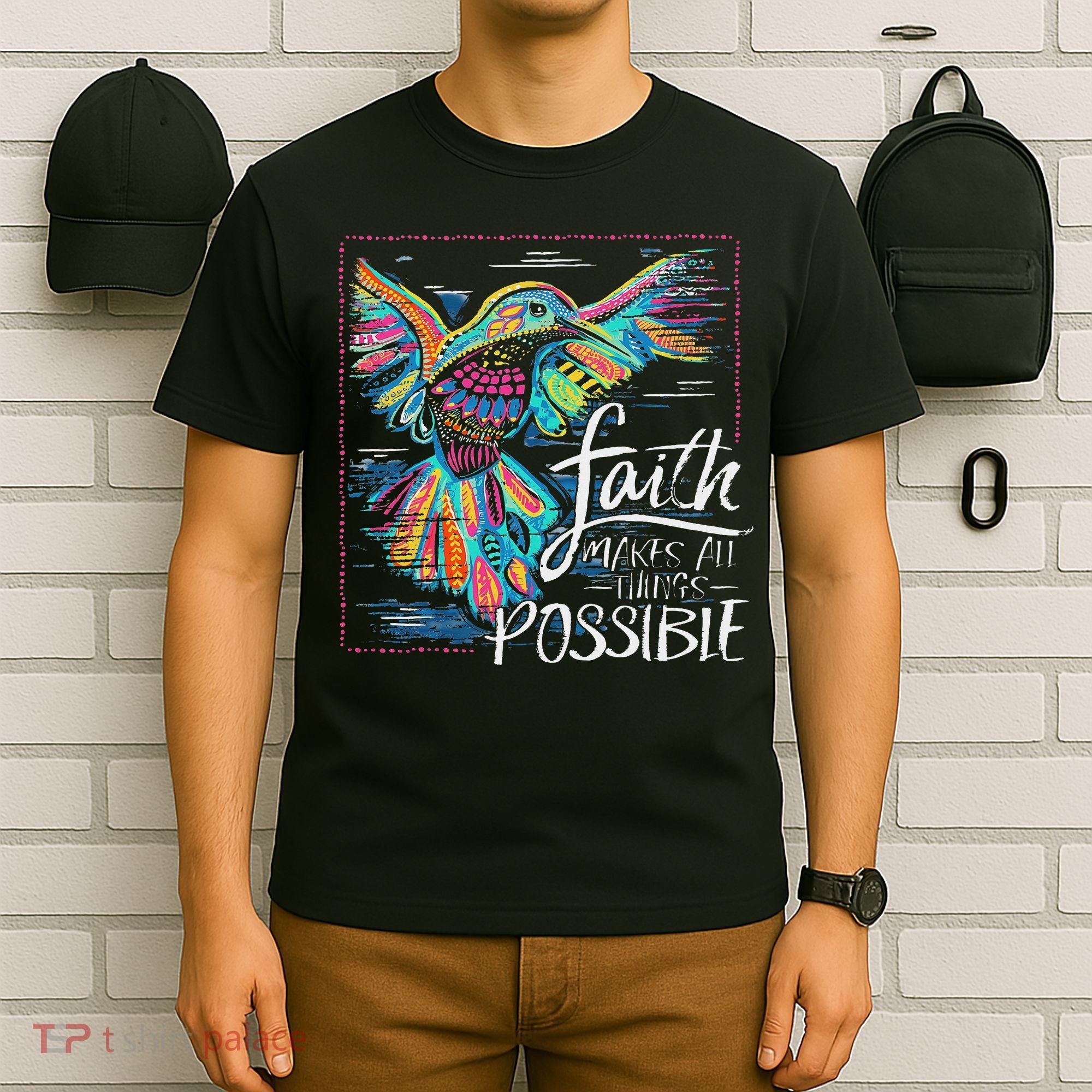 Faith Make All Things Are Possible Hummingbird Christian T-Shirt