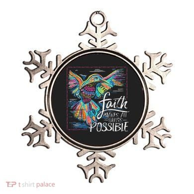 Faith Make All Things Are Possible Hummingbird Christian Ornament