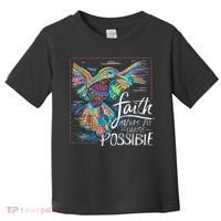 Faith Make All Things Are Possible Hummingbird Christian Toddler T-Shirt thumb 0