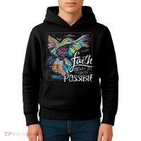 Faith Make All Things Are Possible Hummingbird Christian Kids Hoodie thumb 4