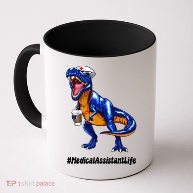 Funny Medical Assistant Life Cma Dinosaur Trex Scrub Coffee Gift Coffee Mug