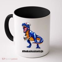 Funny Medical Assistant Life Cma Dinosaur Trex Scrub Coffee Gift Coffee Mug thumb 0
