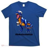 Funny Medical Assistant Life Cma Dinosaur Trex Scrub Coffee Gift T-Shirt thumb 0