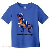 Funny Medical Assistant Life Cma Dinosaur Trex Scrub Coffee Gift Toddler T-Shirt thumb 0