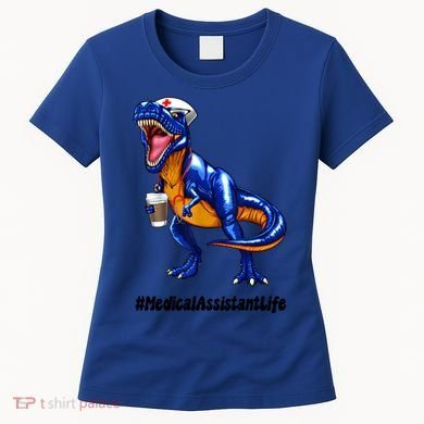 Funny Medical Assistant Life Cma Dinosaur Trex Scrub Coffee Gift Women's T-Shirt