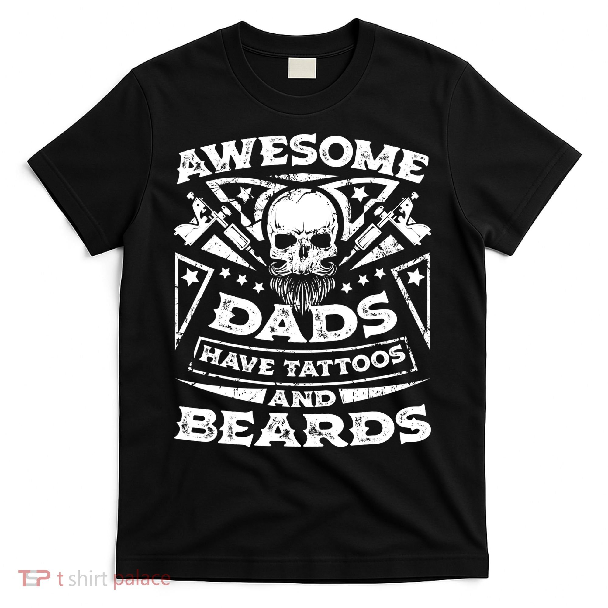 Funny Mens Awesome Dads Have Tattoos And Beards Gift T-Shirt