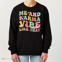 Funny Me And Karma Vibe Like That Groovy Lover Hippie Boho Women's Sweatshirt thumb 0
