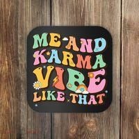 Funny Me And Karma Vibe Like That Groovy Lover Hippie Boho Coaster thumb 0