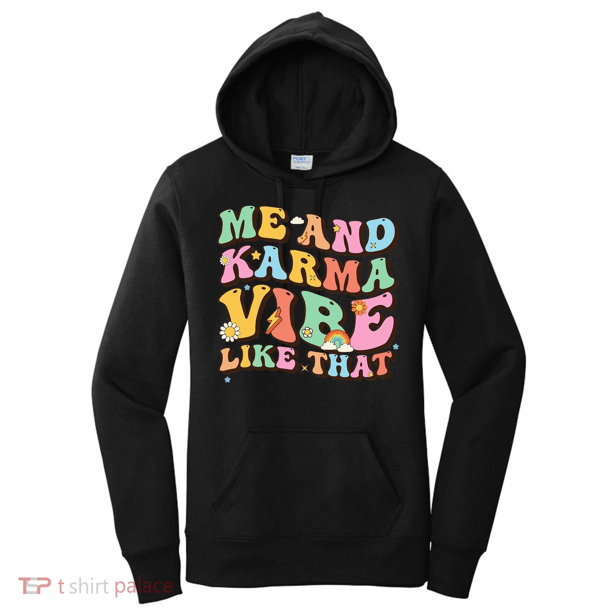 Funny Me And Karma Vibe Like That Groovy Lover Hippie Boho Women's Hoodie