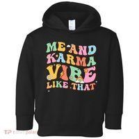 Funny Me And Karma Vibe Like That Groovy Lover Hippie Boho Toddler Hoodie thumb 0