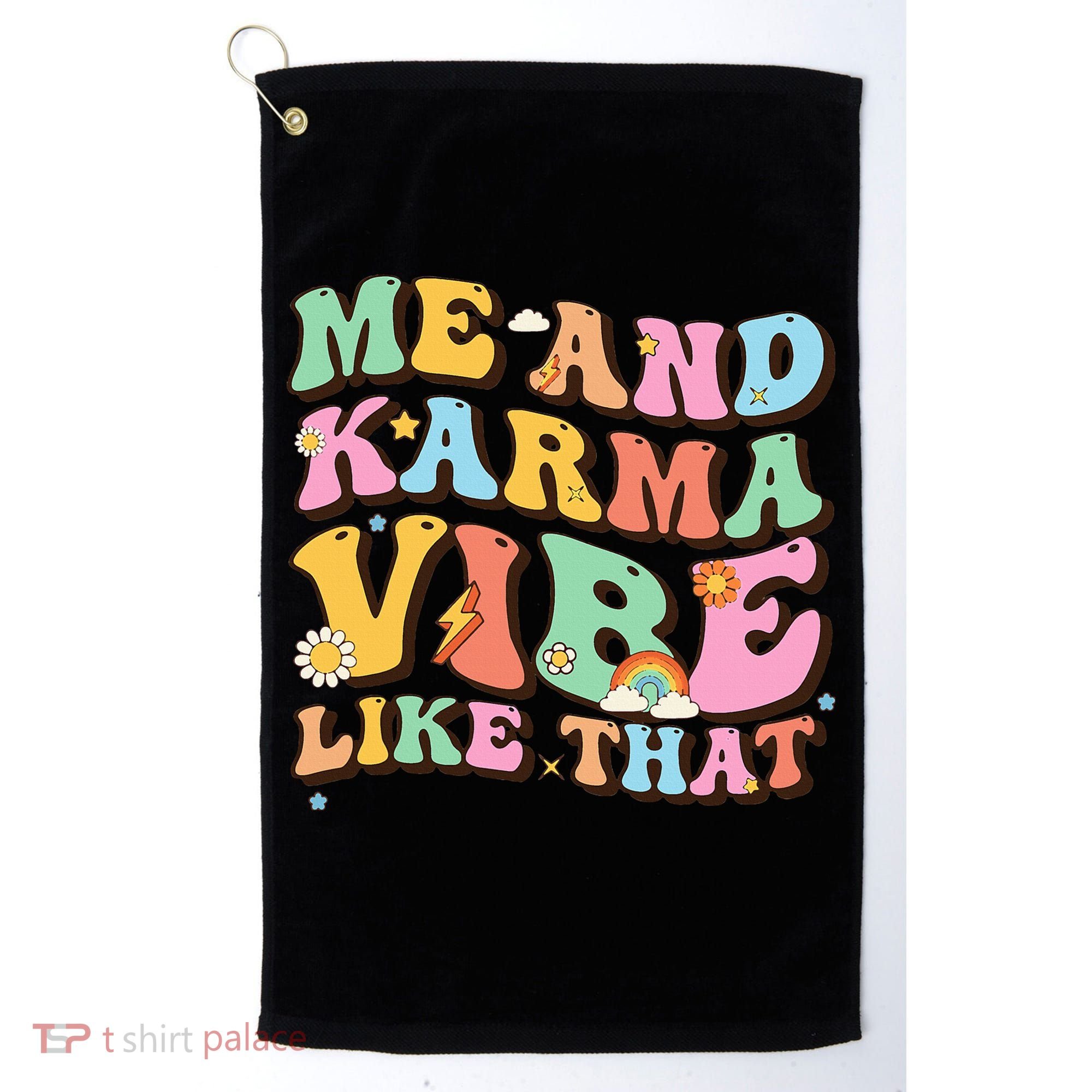 Funny Me And Karma Vibe Like That Groovy Lover Hippie Boho Golf Towel