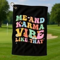 Funny Me And Karma Vibe Like That Groovy Lover Hippie Boho Golf Towel thumb 1