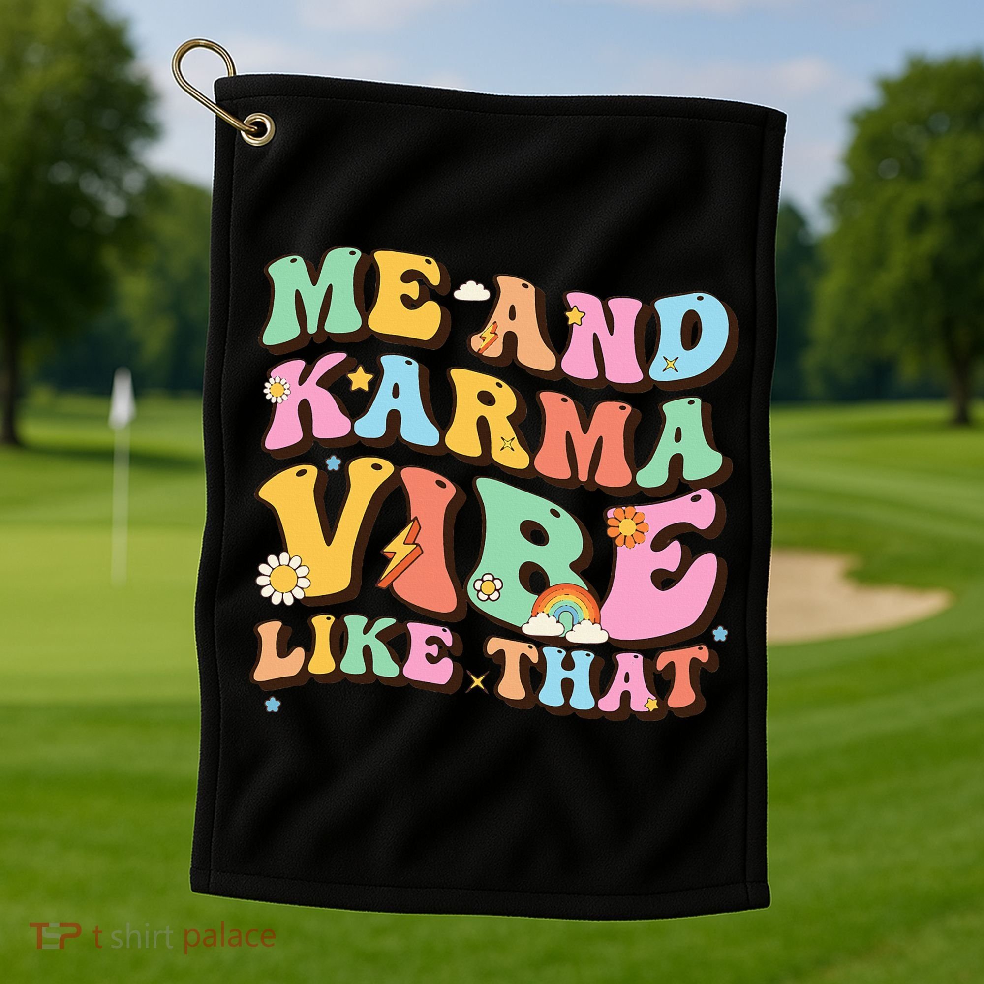 Funny Me And Karma Vibe Like That Groovy Lover Hippie Boho Golf Towel