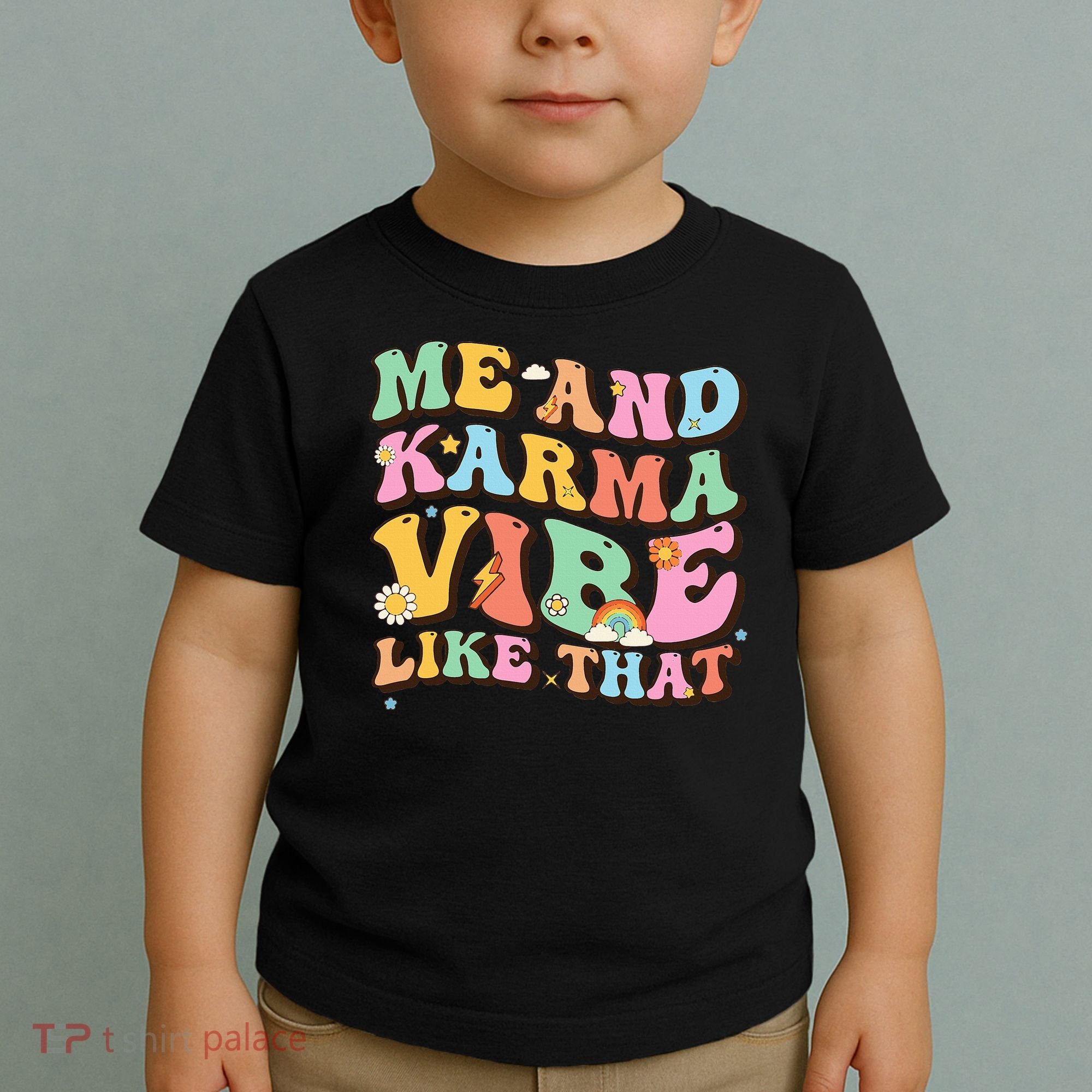Funny Me And Karma Vibe Like That Groovy Lover Hippie Boho Toddler T-Shirt