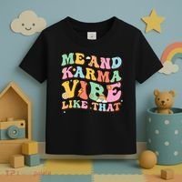 Funny Me And Karma Vibe Like That Groovy Lover Hippie Boho Toddler T-Shirt thumb 3