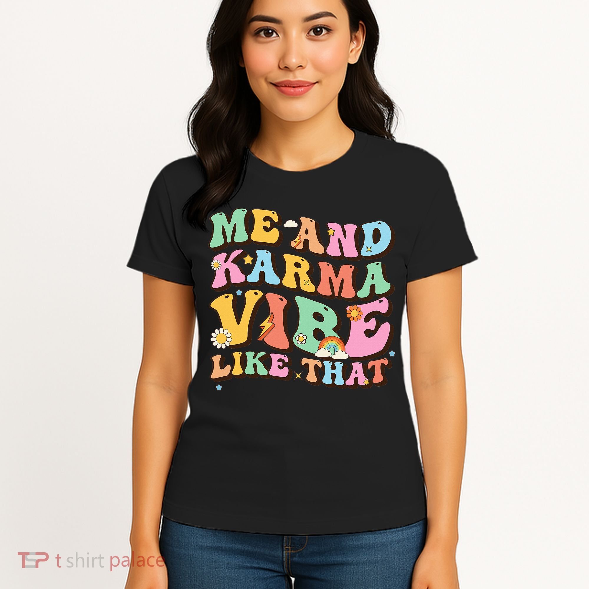 Funny Me And Karma Vibe Like That Groovy Lover Hippie Boho Women's T-Shirt