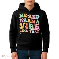 Funny Me And Karma Vibe Like That Groovy Lover Hippie Boho Kids Hoodie thumb 4