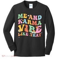 Funny Me And Karma Vibe Like That Groovy Lover Hippie Boho Kids Long Sleeve Shirt thumb 0
