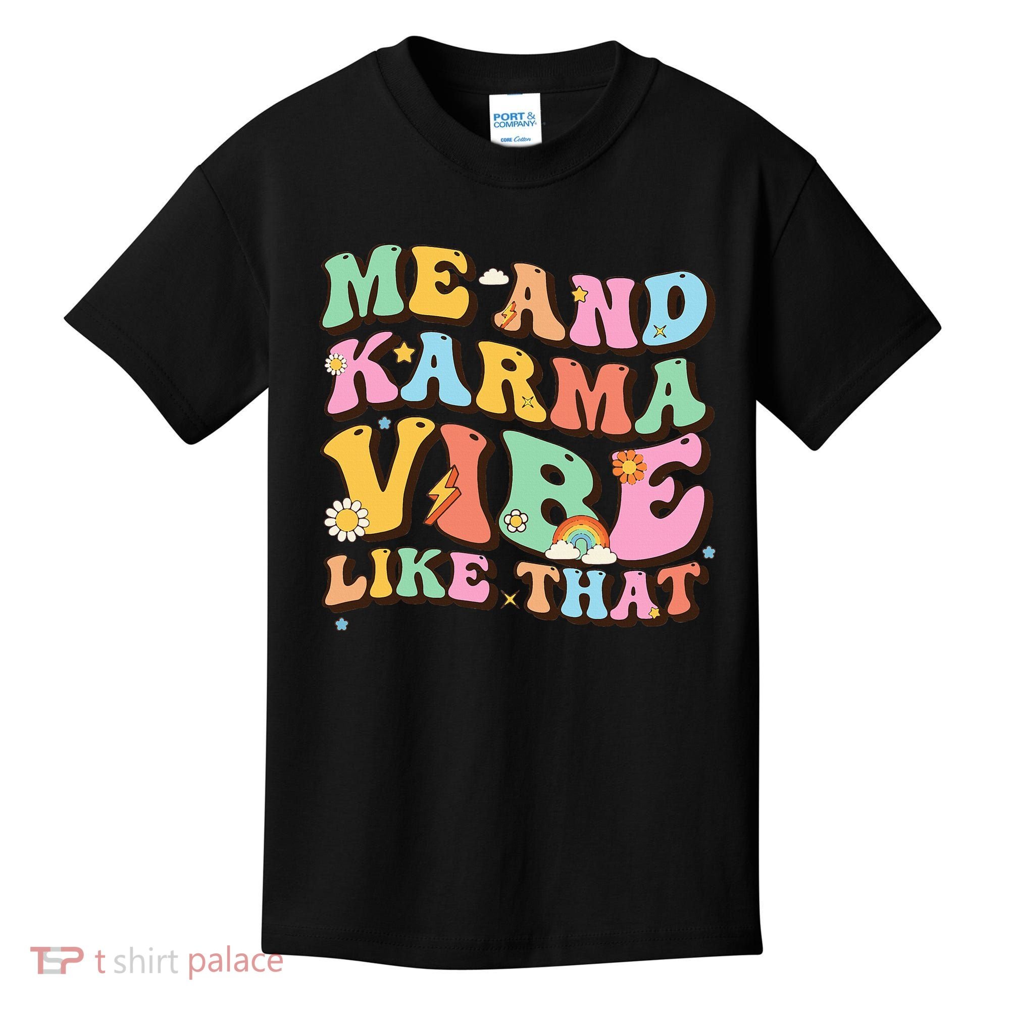 Funny Me And Karma Vibe Like That Groovy Lover Hippie Boho Kids T-Shirt
